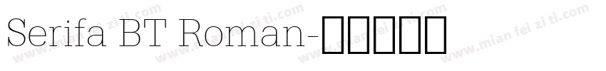 Serifa BT Roman字体转换